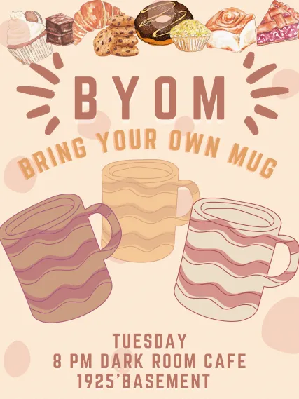 BYOM Bring your own Mug Event, Every Tuesday at 8pm at the Dark Room Cafe in 1925' Basement 
