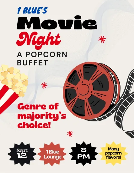 Movie Night: Enjoy varieties of popcorn flavour while enjoying a movie! Majority choice!