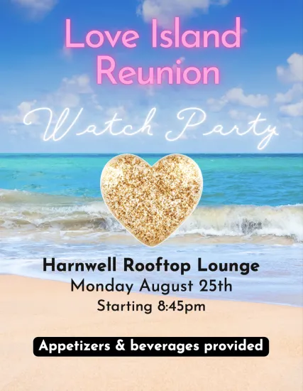 Love Island Reunion Watch Party @ Harnwell